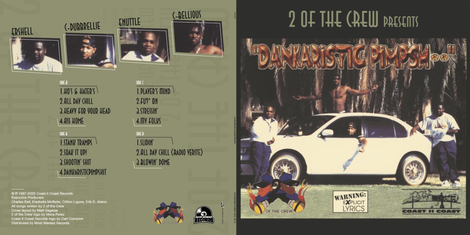 2 OF THE CREW - DANKARISTIC PIMPSHIT (Pittsburg, CA 1997) | Most